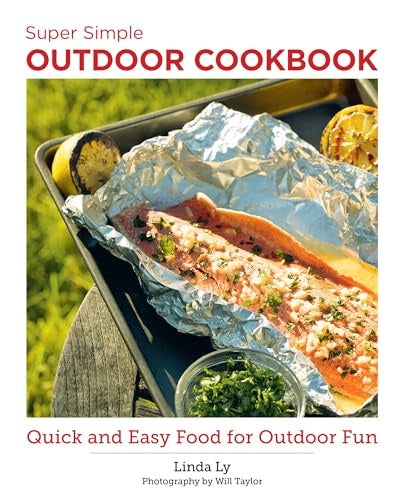 Super Simple Outdoor Cookbook by Linda Ly