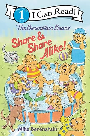 I Can Read! The Berenstain Bears Share & Share Alike!