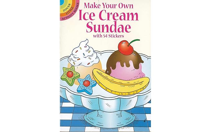 Dover Make Your Own Ice Cream Sundae Sticker Activity Book