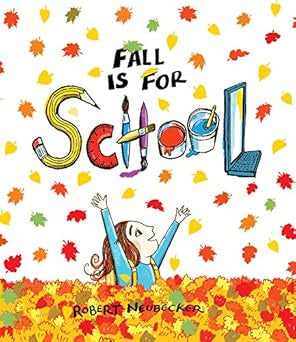 Fall is for School by Robert Neubecker