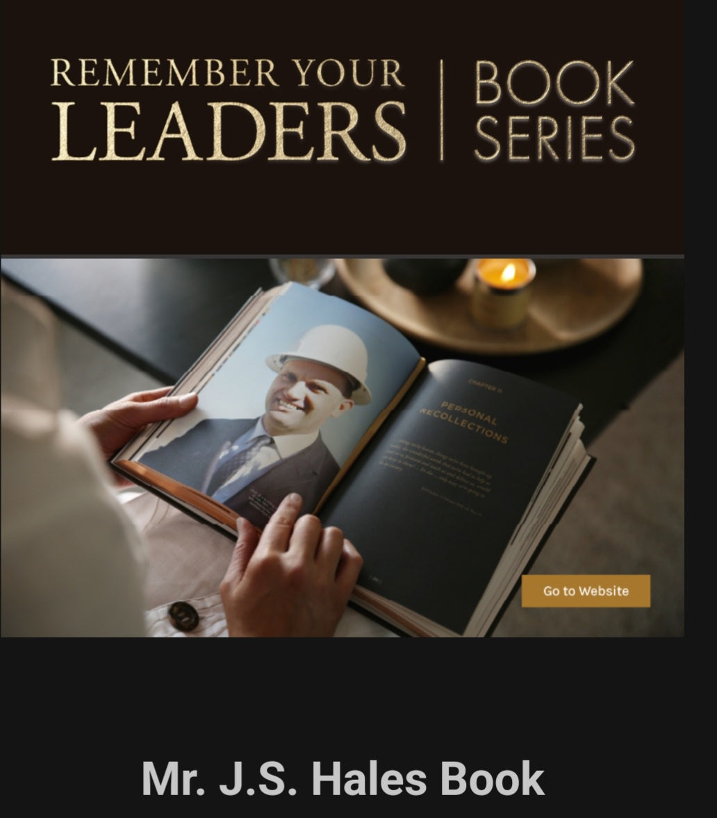 Remember Your Leaders: Mr. J.S. Hales Book