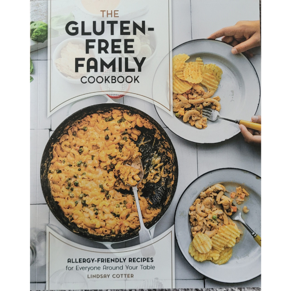 The Gluten-Free Family Cookbook by Lindsay Cotter