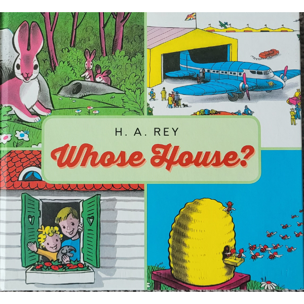 Whose House by H. A. Rey