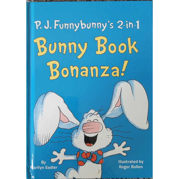 P. J. Funnybunny's 2-in-1 Bunny Book Bonanza by Marilyn Sadler