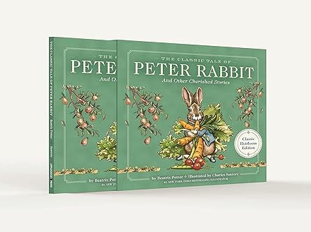 The Classic Tale of Peter Rabbit and Other Cherished Stories - Heirloom Edition